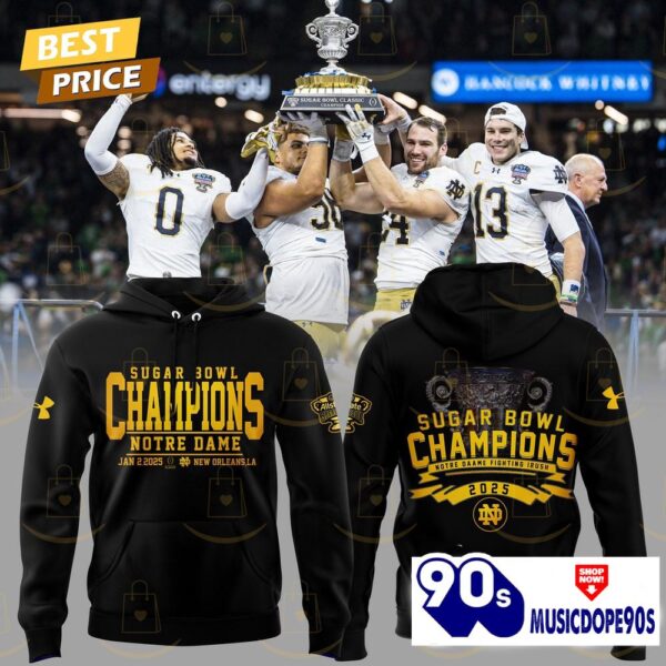 Notre Dame Fighting Irish Football Champions Sugar Bowl 2025 Hoodie – Black