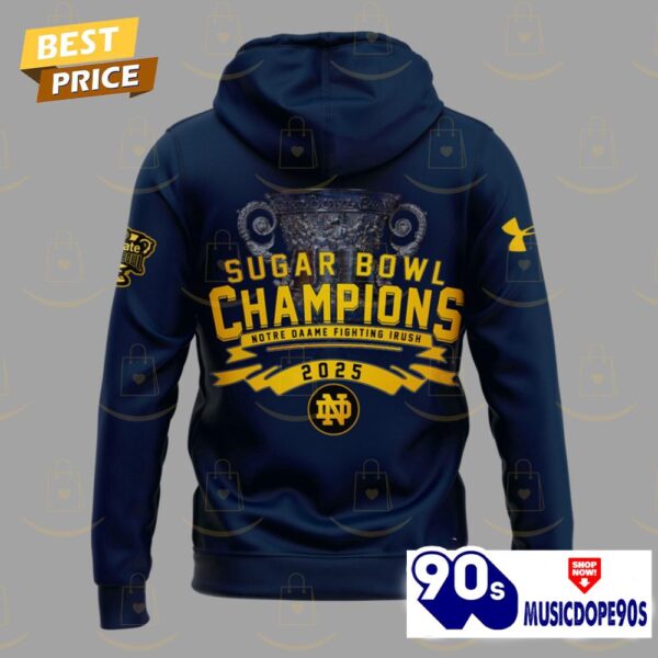 Notre Dame Fighting Irish Football Champions Sugar Bowl 2025 Hoodie