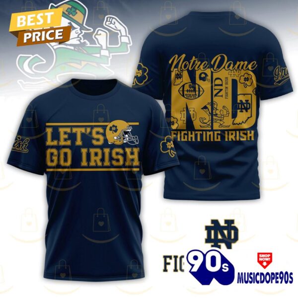 Notre Dame Fighting Irish – Lets Go Irish 3D T-Shirt