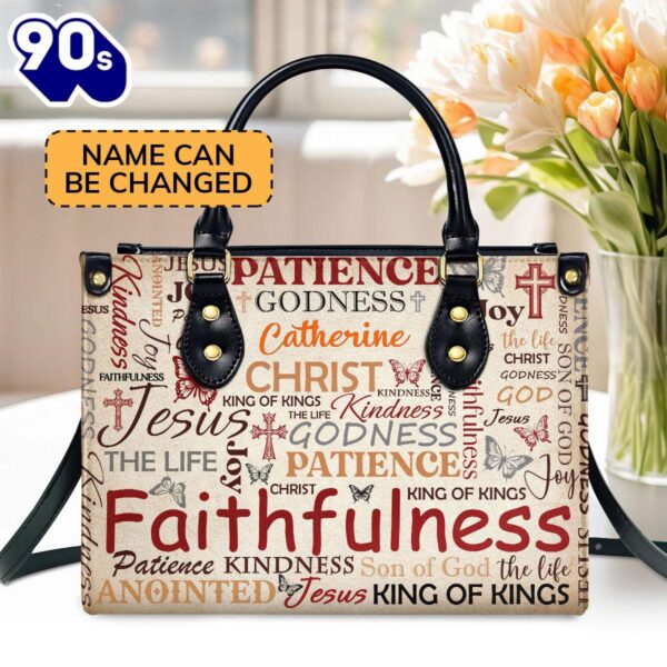 Patience Godness Faithfulness  Personalized Leather Handbag With Zipper , Christian Bags  Gift For Women Christmas