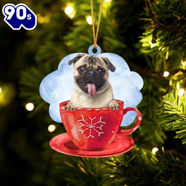 Pug On The Cup Christmas Ornament, Gift For Christmas