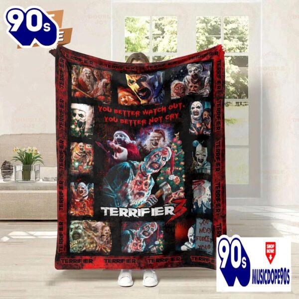 Terrifier 3 You Better Watch Out-You Better No Cry Fleece Blanket