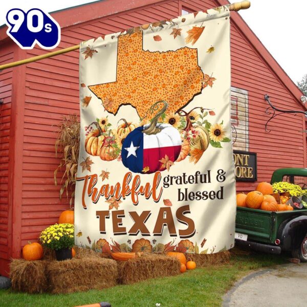 Halloween  Thanksgiving Texas Flag Thankful Grateful And Blessed Pumpkin Fall Halloween Flag, Halloween Garden Flags