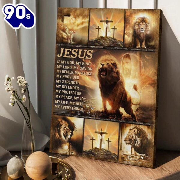 The Lion Of Judah Jesus Christ Jesus Is My God Canvas Wall Art