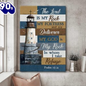 The Lord Is My Rock Canvas Beautiful Lighthouse Canvas Wall Art