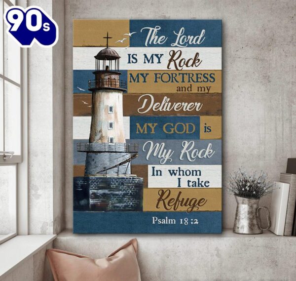 The Lord Is My Rock Canvas Beautiful Lighthouse Canvas Wall Art