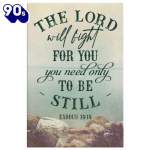 The Lord Will Fight For You Exodus 1414 Bible Verse Canvas Wall Art Prints