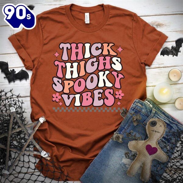 Thick Thighs Spooky Vibes Colored Edition T-Shirt  Gift For Halloween