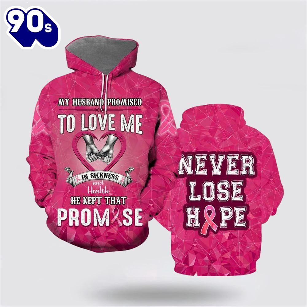 To Love Me In Sickness Breast Cancer All Over Print Hoodie To Love Me In Sickness Breast Cancer All Over Print Hoodie
