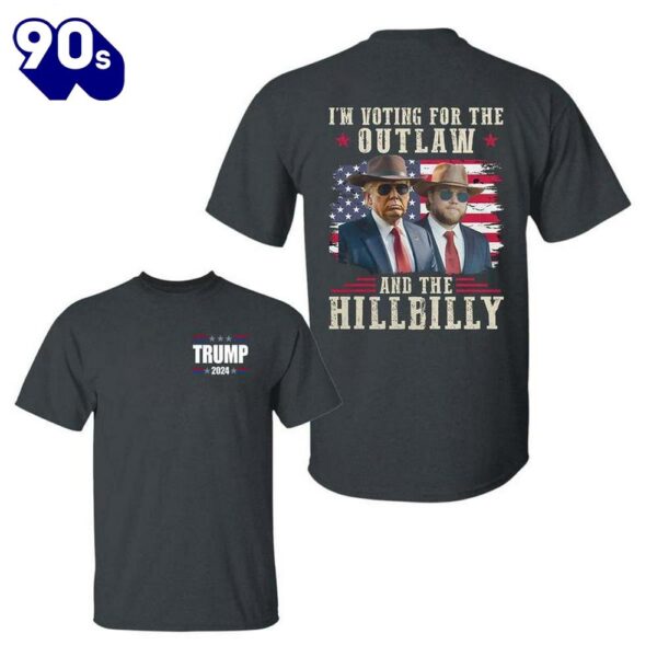 Trump I’m Voting for The Outlaw And The Hillbilly American Flag Trump Vance Shirt