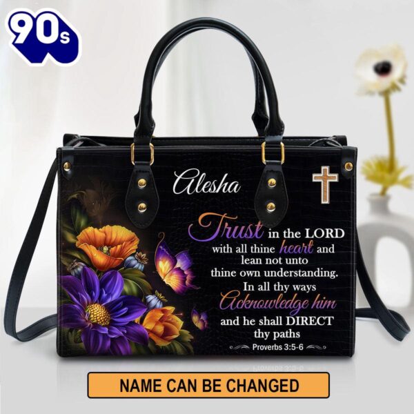 Trust In The Lord With All Thine Heart Leather Bag , Christian Bags  Gift For Women Christmas