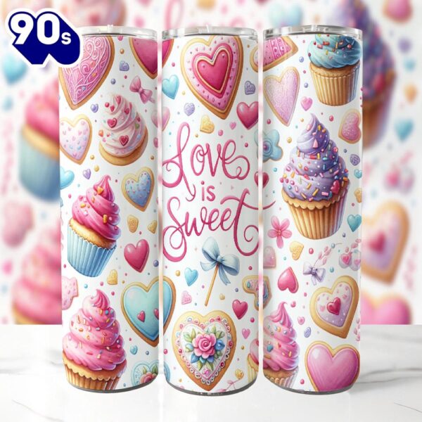 Valentine Love is Sweet 20 Oz Skinny Tumbler, Valentine Tumbler