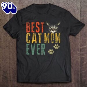 Women Best Cat Mom Ever…