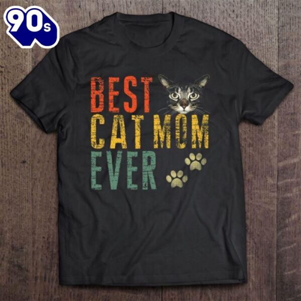 Women Best Cat Mom Ever Shirt Funny Cat Lover Cat Dad Mother Unisex T-Shirt