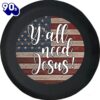 Yall Need Jesus Vintage American Flag Faith Tire Spare Tire Cover Car Decor